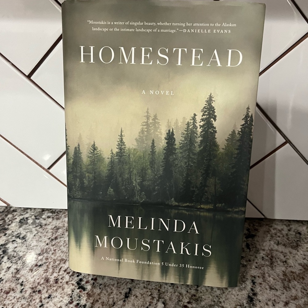 Homestead: A Novel - by Melinda Moustakis Hardcover Historical Love Fiction New